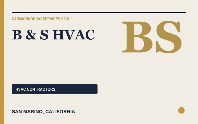 B & S HVAC in San Marino, California