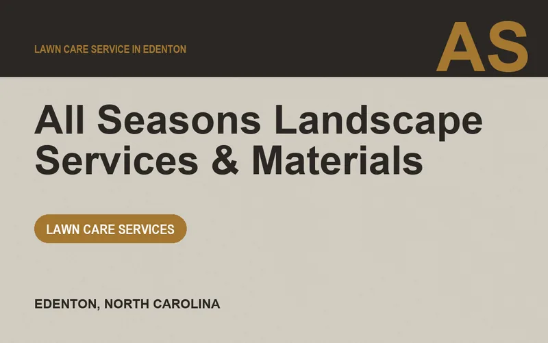 All Seasons Landscape Services & Materials in Edenton, North Carolina