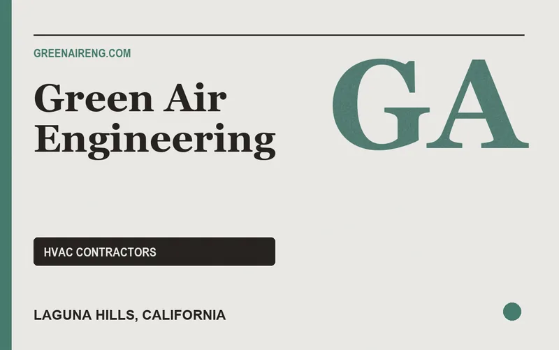 Green Air Engineering in Laguna Hills, California