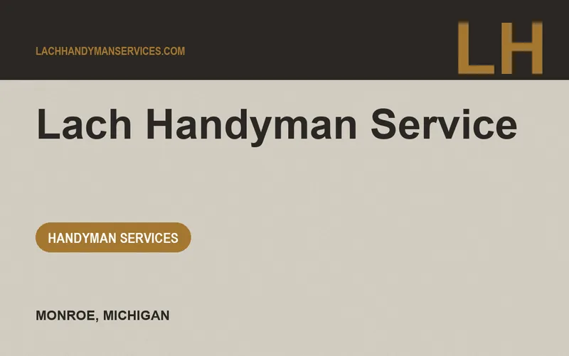 Lach Handyman Service in Monroe, Michigan
