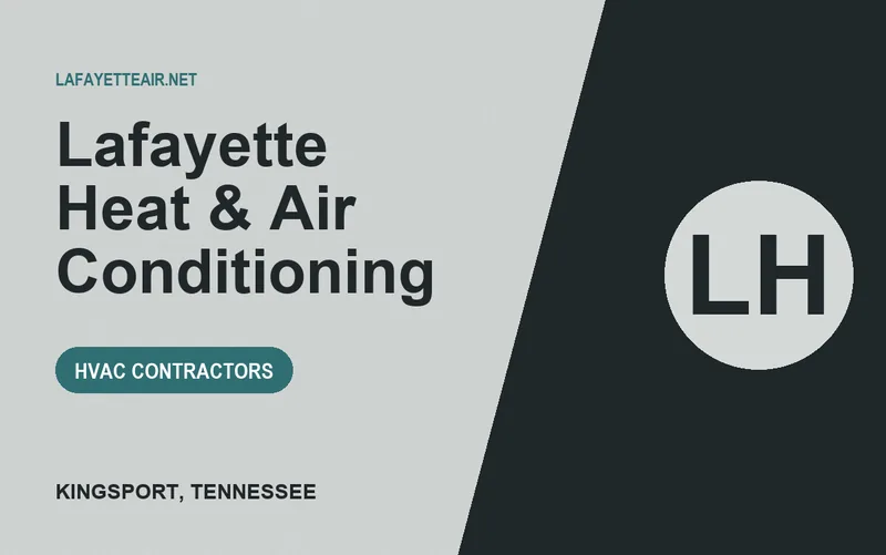 Lafayette Heat & Air Conditioning in Kingsport, Tennessee