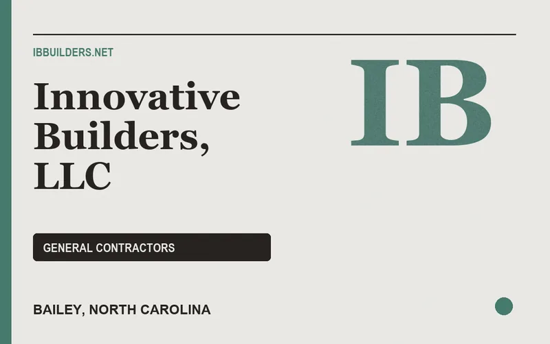 Innovative Builders, LLC in Bailey, North Carolina