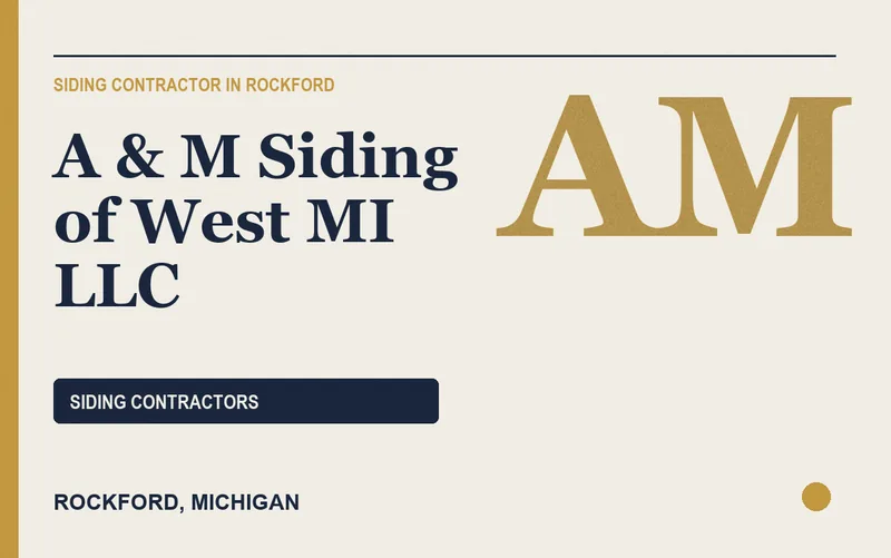 A & M Siding of West MI LLC in Rockford, Michigan