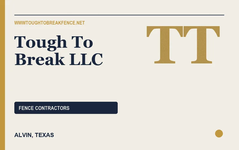 TOUGH TO BREAK LLC in Alvin, Texas
