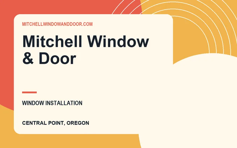 Mitchell Window & Door in Central Point, Oregon