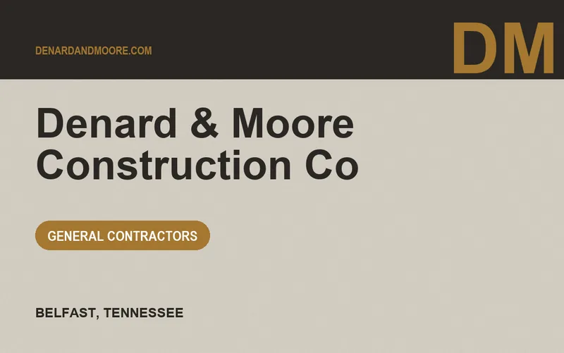 Denard & Moore Construction Co in Belfast, Tennessee