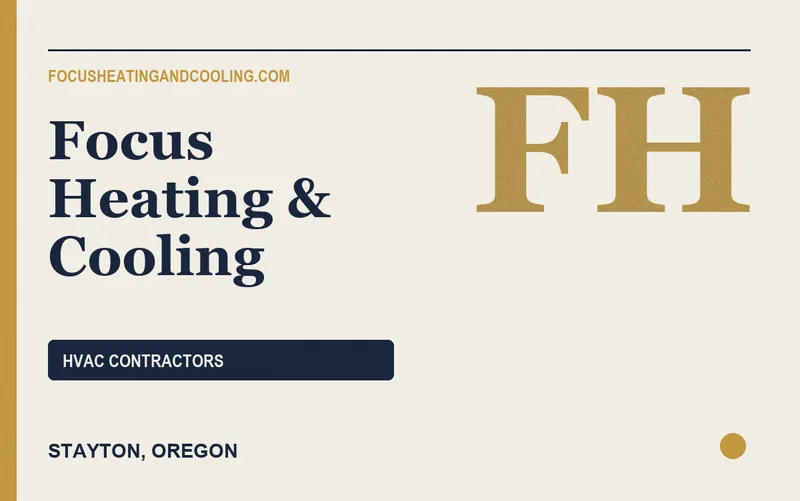 Focus Heating & Cooling in Stayton, Oregon