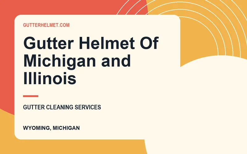Gutter Helmet Of Michigan and Illinois in Wyoming, Michigan