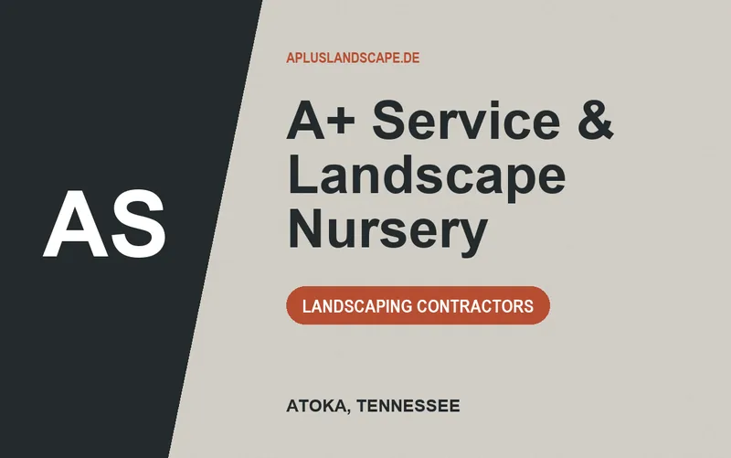 A+ Service & Landscape Nursery in Atoka, Tennessee
