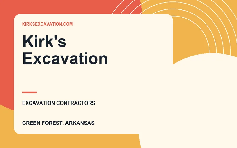 Kirk's Excavation in Green Forest, Arkansas