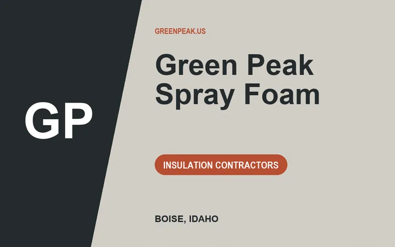 Green Peak Spray Foam in Boise, Idaho