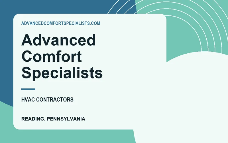 Advanced Comfort Specialists in Reading, Pennsylvania