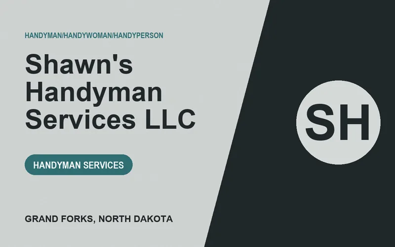 Shawn's Handyman Services LLC in Grand Forks, North Dakota