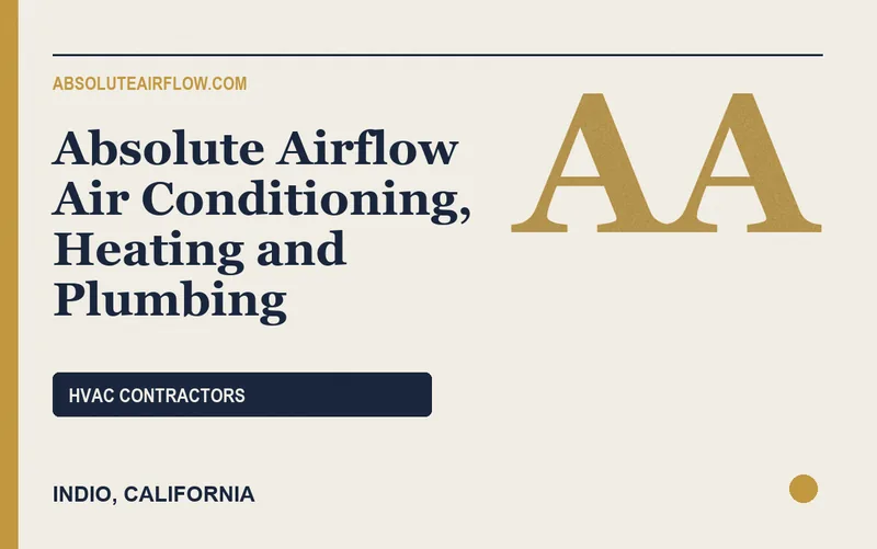 Absolute Airflow Air Conditioning, Heating and Plumbing in Indio, California
