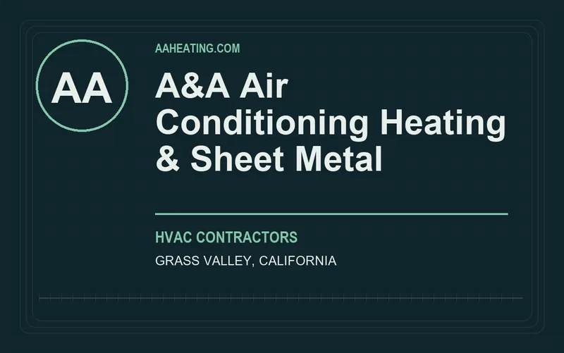A&A Air Conditioning Heating & Sheet Metal in Grass Valley, California
