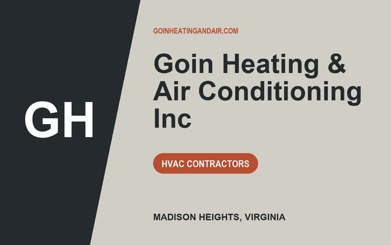 Goin Heating & Air Conditioning Inc in Madison Heights, Virginia