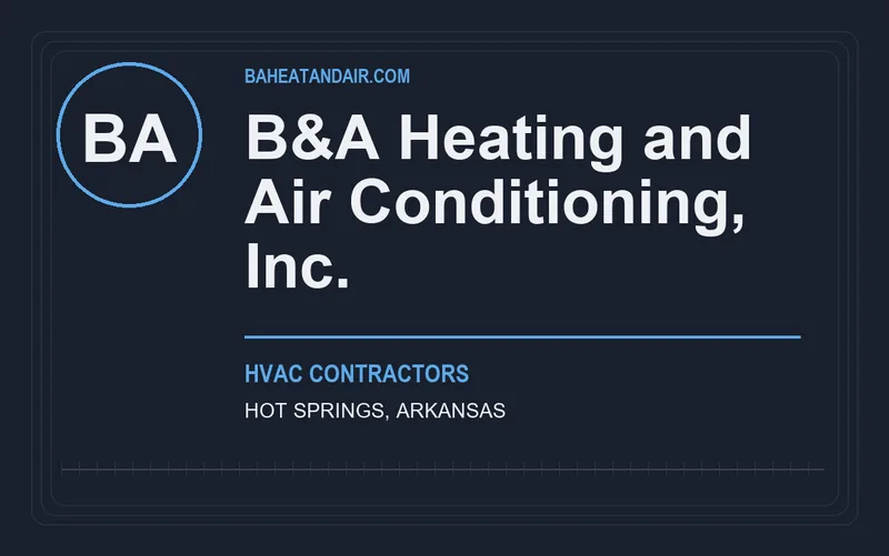 B&A Heating and Air Conditioning, Inc. in Hot Springs, Arkansas