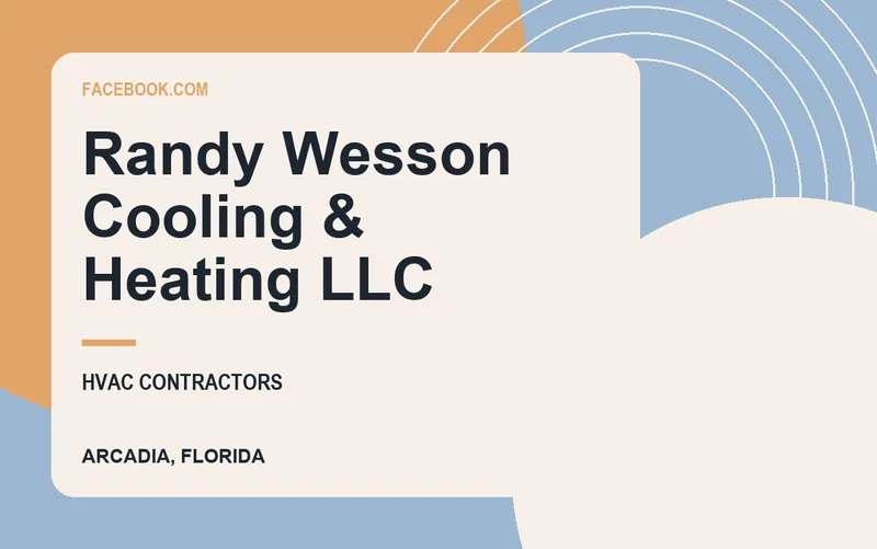Randy Wesson Cooling & Heating LLC in Arcadia, Florida