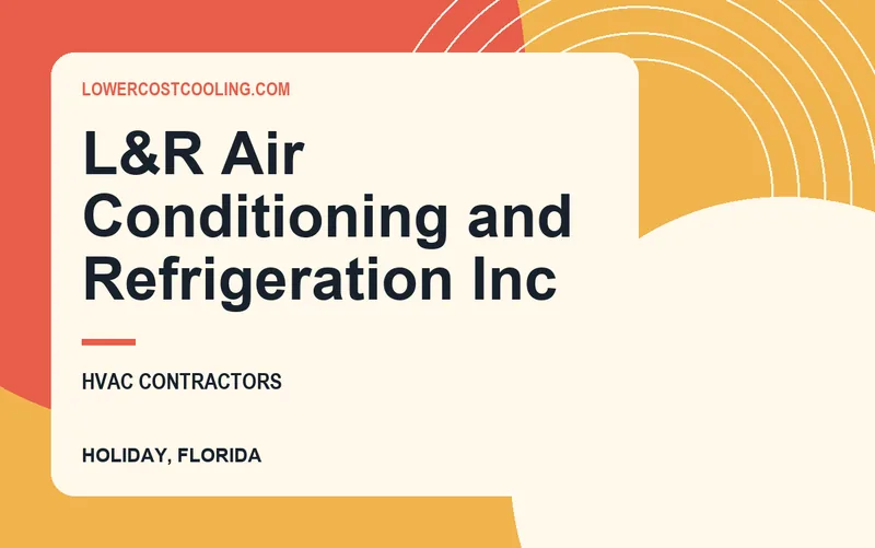 L&R Air Conditioning and Refrigeration Inc in Holiday, Florida