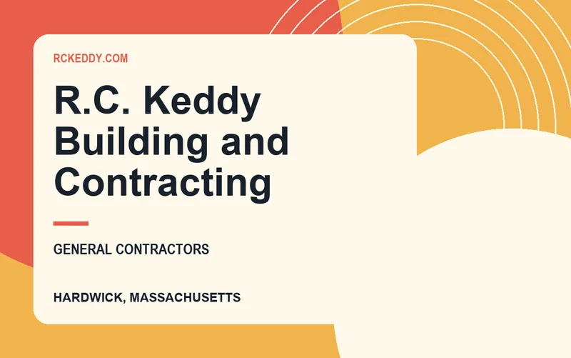 R.C. Keddy Building and Contracting in Hardwick, Massachusetts
