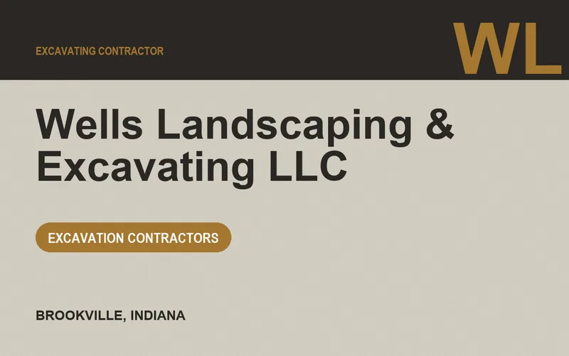 Wells Landscaping & Excavating LLC in Brookville, Indiana