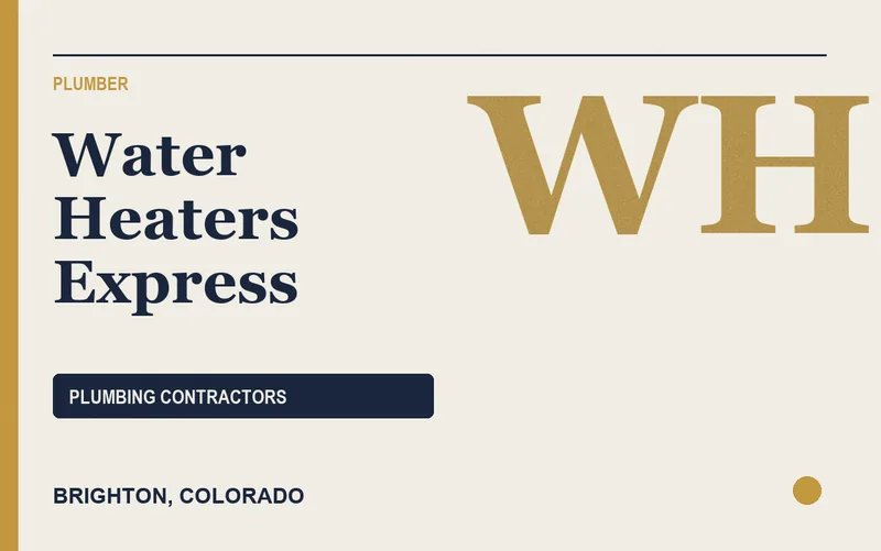 Water Heaters Express in Brighton, Colorado