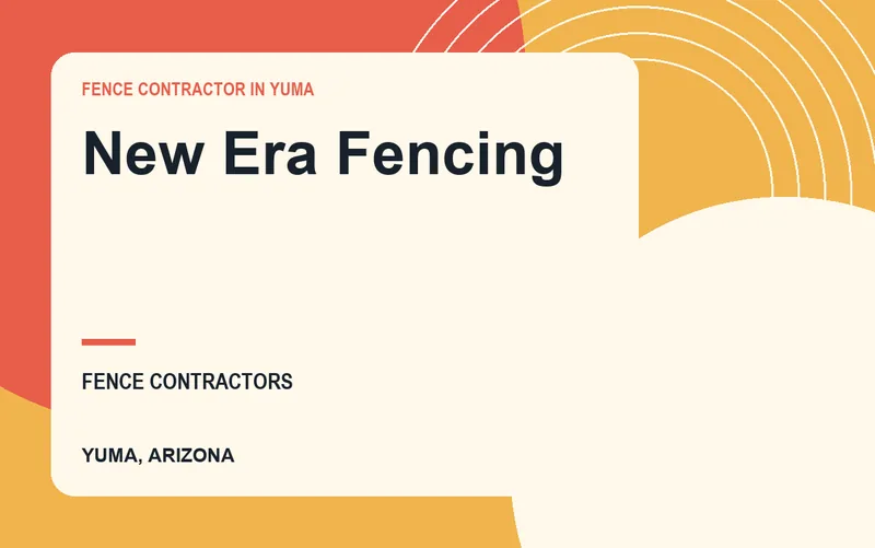 New Era Fencing in Yuma, Arizona