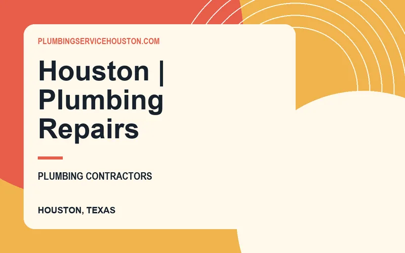 Houston | Plumbing Repairs in Houston, Texas