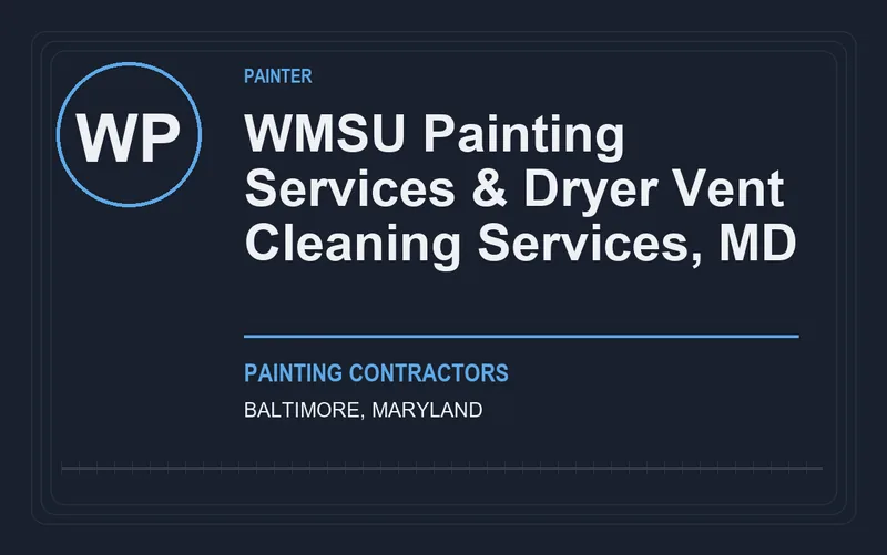 WMSU Painting Services & Dryer Vent Cleaning Services, MD in Baltimore, Maryland
