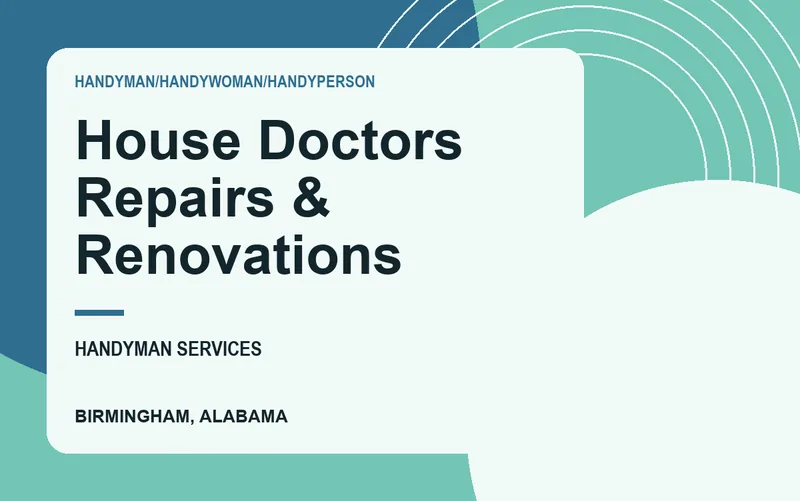 House Doctors Repairs & Renovations in Birmingham, Alabama