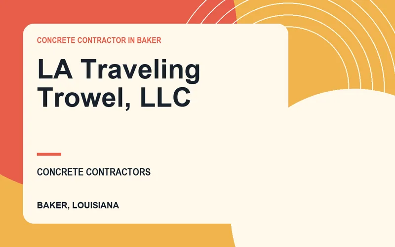 LA Traveling Trowel, LLC in Baker, Louisiana