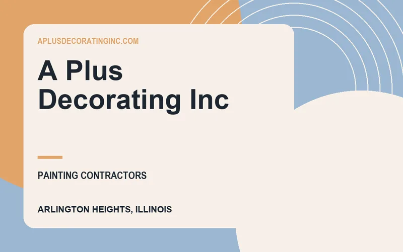 A Plus Decorating Inc in Arlington Heights, Illinois