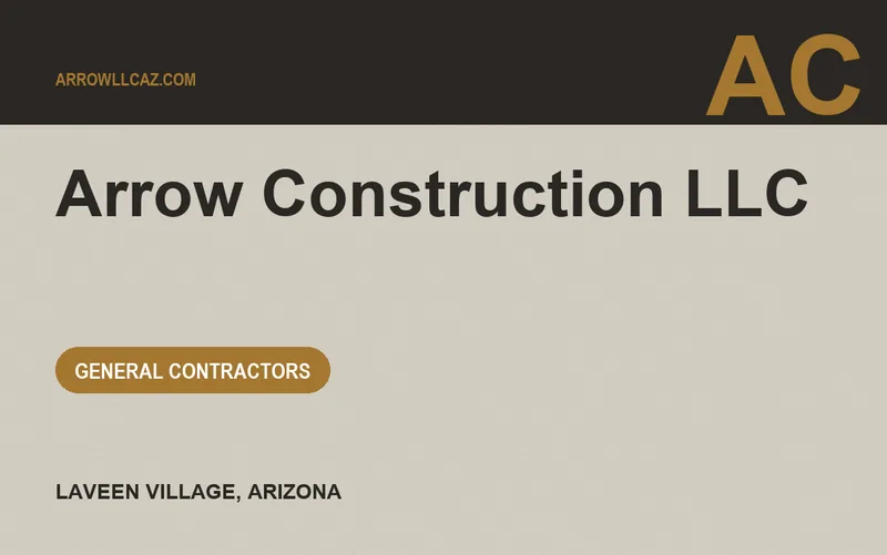 Arrow Construction LLC in Laveen Village, Arizona