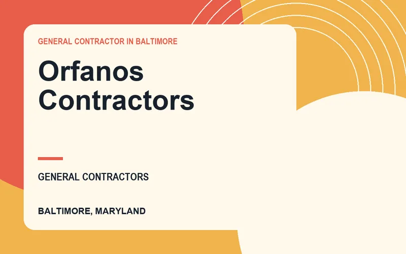 Orfanos Contractors in Baltimore, Maryland