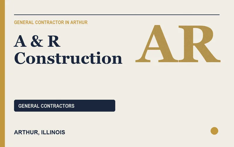 A & R Construction in Arthur, Illinois