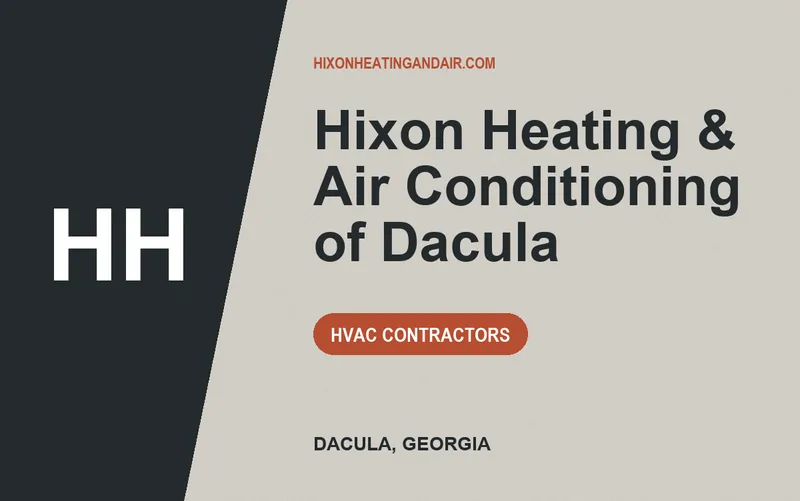 Hixon Heating & Air Conditioning of Dacula in Dacula, Georgia