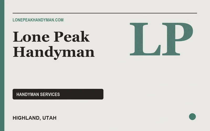 Lone Peak Handyman in Highland, Utah