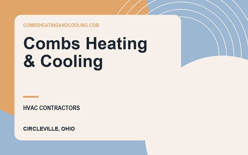 Combs Heating & Cooling in Circleville, Ohio