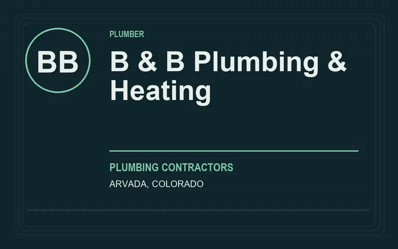 B & B Plumbing & Heating in Arvada, Colorado