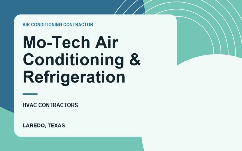 Mo-Tech Air Conditioning & Refrigeration in Laredo, Texas