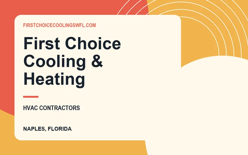 First Choice Cooling & Heating in Naples, Florida