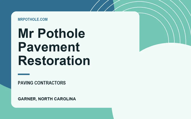Mr Pothole Pavement Restoration in Garner, North Carolina