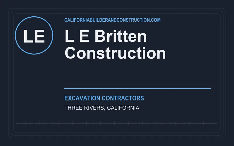 L E Britten Construction in Three Rivers, California
