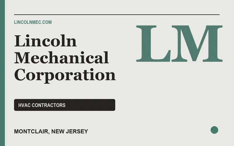Lincoln Mechanical Corporation in Montclair, New Jersey