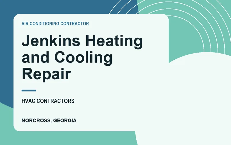 Jenkins Heating and Cooling Repair in Norcross, Georgia