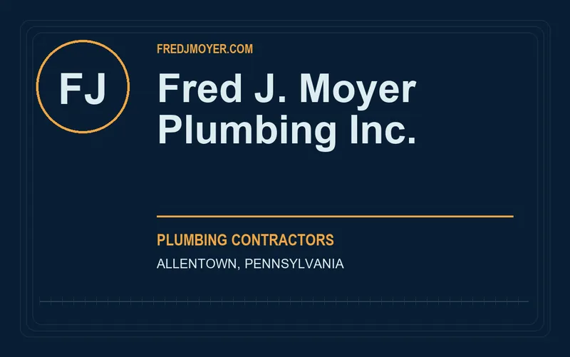 Fred J. Moyer Plumbing Inc. in Allentown, Pennsylvania