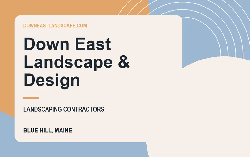 Down East Landscape & Design in Blue Hill, Maine