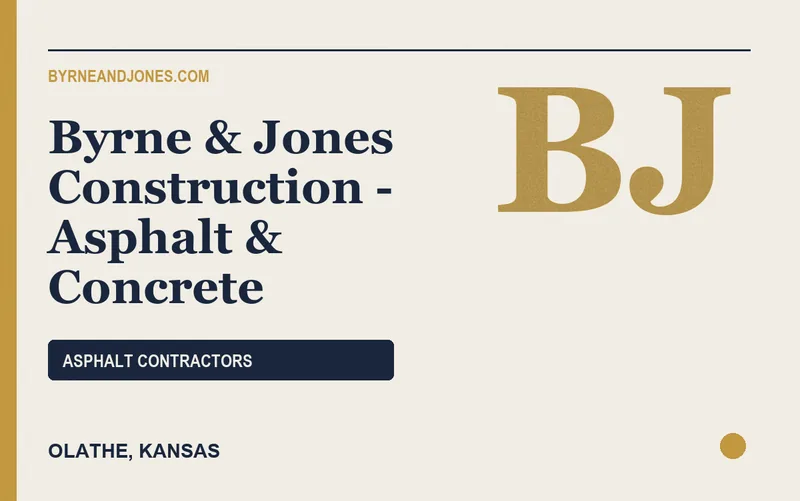 Byrne & Jones Construction - Asphalt & Concrete in Olathe, Kansas