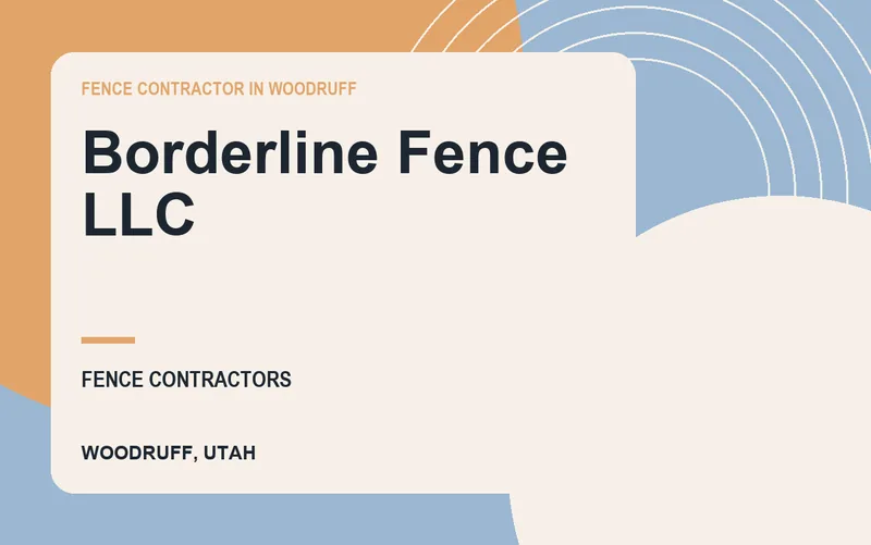 Borderline Fence LLC in Woodruff, Utah