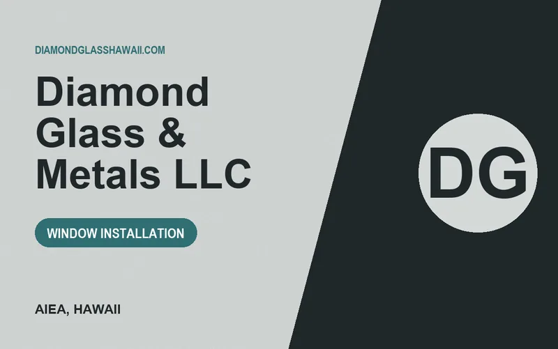 Diamond Glass & Metals LLC in Aiea, Hawaii